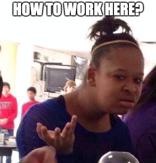 How to work here?